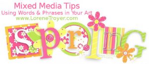 Tips for using words in mixed media art.